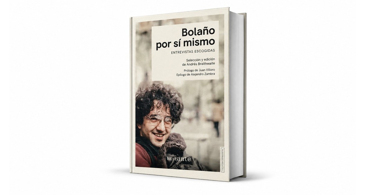 Volver a Roberto Bolaño: dos compilaciones recuperan sus mejores entrevistas